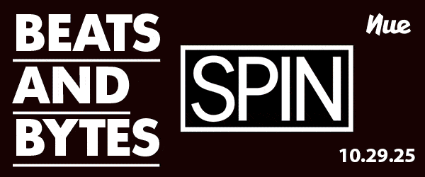 Beats + Bytes Has Arrived on SPIN
